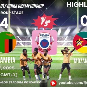 Zambia vs Mozambique 2025 COSAFA U17 Girls Championship | Highlights