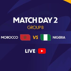 Morocco vs Nigeria – U-20 AFRICA CUP OF NATIONS