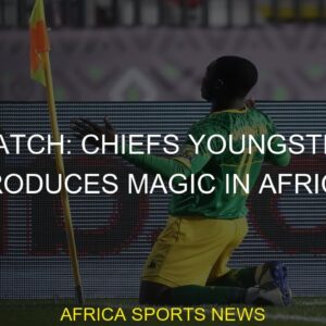 #Chiefs #Africa #youngster #produces #magic #Watch